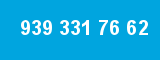 939 331 76 62 939 331 76 62